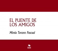 EL PUENTE DE LOS AMIGOS