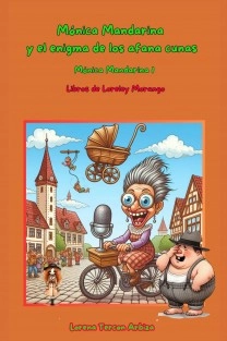 Mónica Mandarina y el enigma de los afana cunas