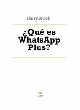 ¿Qué es WhatsApp Plus?