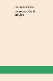 La seducción sin tapujos