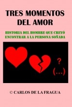 TRES MOMENTOS DEL AMOR