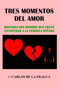 TRES MOMENTOS DEL AMOR