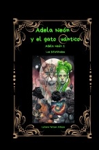 Libro Adela Neón y el gato cuántico, autor Lorena Tercon Arbiza