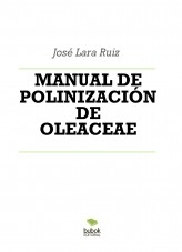 Libro MANUAL DE POLINIZACIÓN DE OLEACEAE, autor ateril