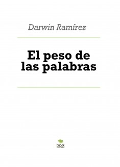 El peso de las palabras