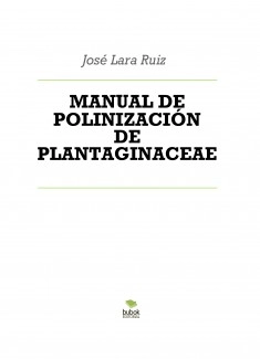 MANUAL DE POLINIZACIÓN DE PLANTAGINACEAE
