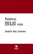 Libro Palabras para un corazón roto, autor daniellehaingoodman