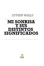 MI SONRISA Y SUS DISTINTOS SIGNIFICADOS