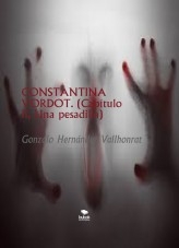 Libro CONSTANTINA VORDOT. (Capítulo II, Una pesadilla), autor Gonzalo Hernández Vallhonrat
