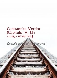 Constantina Vordot (Capítulo IV, Un amigo invisible)