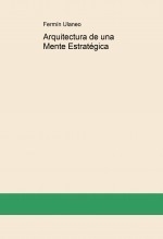 Arquitectura de una Mente Estratégica