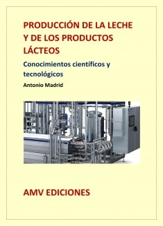 PRODUCCIÓN DE LA LECHE Y DE LOS PRODUCTOS LÁCTEOS