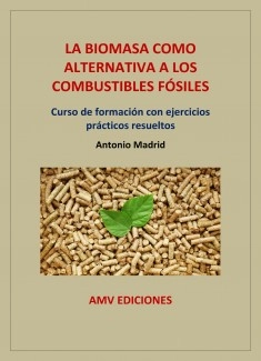 LA BIOMASA COMO ALTERNATIVA A LOS COMBUSTIBLES FÓSILES