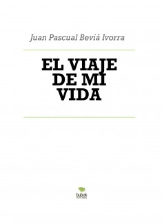 EL VIAJE DE MI VIDA