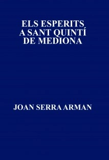 ELS ESPERITS A SANT QUINTÍ DE MEDIONA