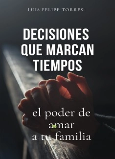 decisiones qué marcan tiempos