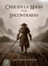 Cree en la magia y la encontrarás.