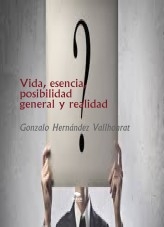 Libro Vida, esencia, posibilidad general y realidad, autor Gonzalo Hernández Vallhonrat