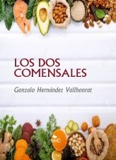 Libro Los dos comensales, autor Gonzalo Hernández Vallhonrat