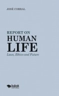 Libro Report on Human Life, autor José Corral Lope Corral Lope