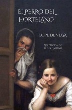 EL PERRO DEL HORTELANO, DE LOPE DE VEGA