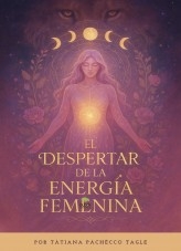 EL DESPERTAR DE LA ENERGIA FEMENINA