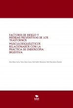 FACTORES DE RIESGO Y MEDIDAS PREVENTIVAS DE LOS TRASTORNOS MUSCULOESQUELÉTICOS RELACIONADOS CON LA PRÁCTICA DE ENDOSCOPIA DIGESTIVA
