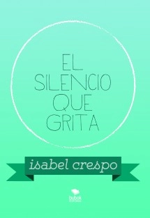 el silencio que grita