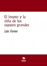El inepto y la niña de los zapatos grandes