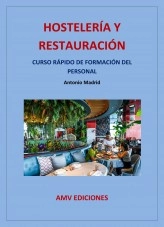 Libro HOSTELERÍA Y RESTAURACIÓN, autor Antonio Madrid Vicente