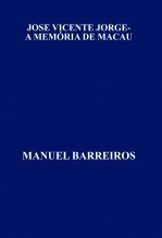 JOSE VICENTE JORGE- A MEMÓRIA DE MACAU