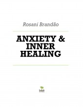 Libro ANXIETY & INNER HEALING, autor Rosani Brandao Rosani