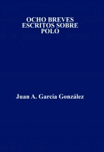 Libro Ocho breves escritos sobre Polo, autor Monografías MP IEFLP