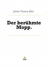 Libro Der berühmte Mopp., autor Javier Tavera Mas