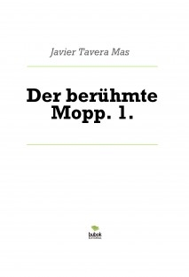 Der berühmte Mopp. 1.