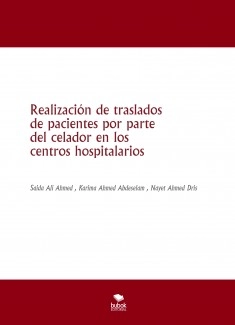 Realización de traslados de pacientes por parte del celador en los centros hospitalarios