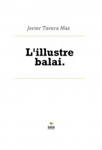 Libro L'illustre balai., autor Javier Tavera Mas