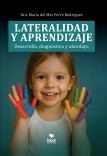 Libro Lateralidad y aprendizaje. Desarrollo, diagnóstico y abordaje, autor María del Mar Ferré Rodríguez