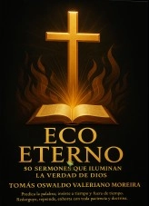 Libro ECO ETERNO: PRIMERA EDICIÓN, autor TOMÁS OSWALDO VALERIANO MOREIRA