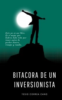 BITACORA DE UN INVERSIONISTA