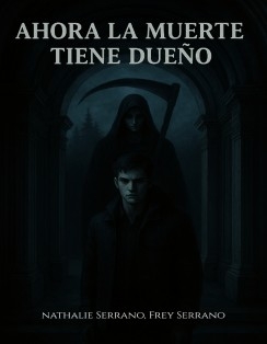 Ahora La Muerte Tiene Dueño