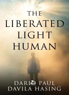 The Liberated Light Human
