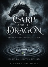 The Carp And The Dragon “The Praise Of Transformation”