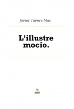 Libro L'illustre mocio., autor Javier Tavera Mas