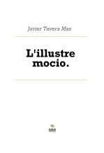 Libro L'illustre mocio., autor Javier Tavera Mas