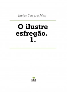 O ilustre esfregão. 1.