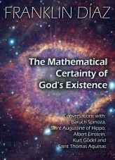 Libro THE MATHEMATICAL CERTAINTY OF GOD'S EXISTENCE, autor Franklin Díaz