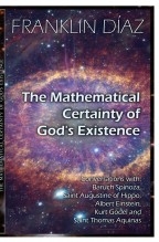 Libro THE MATHEMATICAL CERTAINTY OF GOD'S EXISTENCE (Paper edition), autor Franklin Díaz