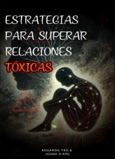 Libro Estrategias para Superar Relaciones Tóxicas, autor Eduardo José Amaral Tão Amaral Tão