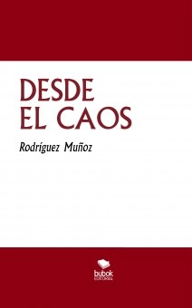 DESDE EL CAOS